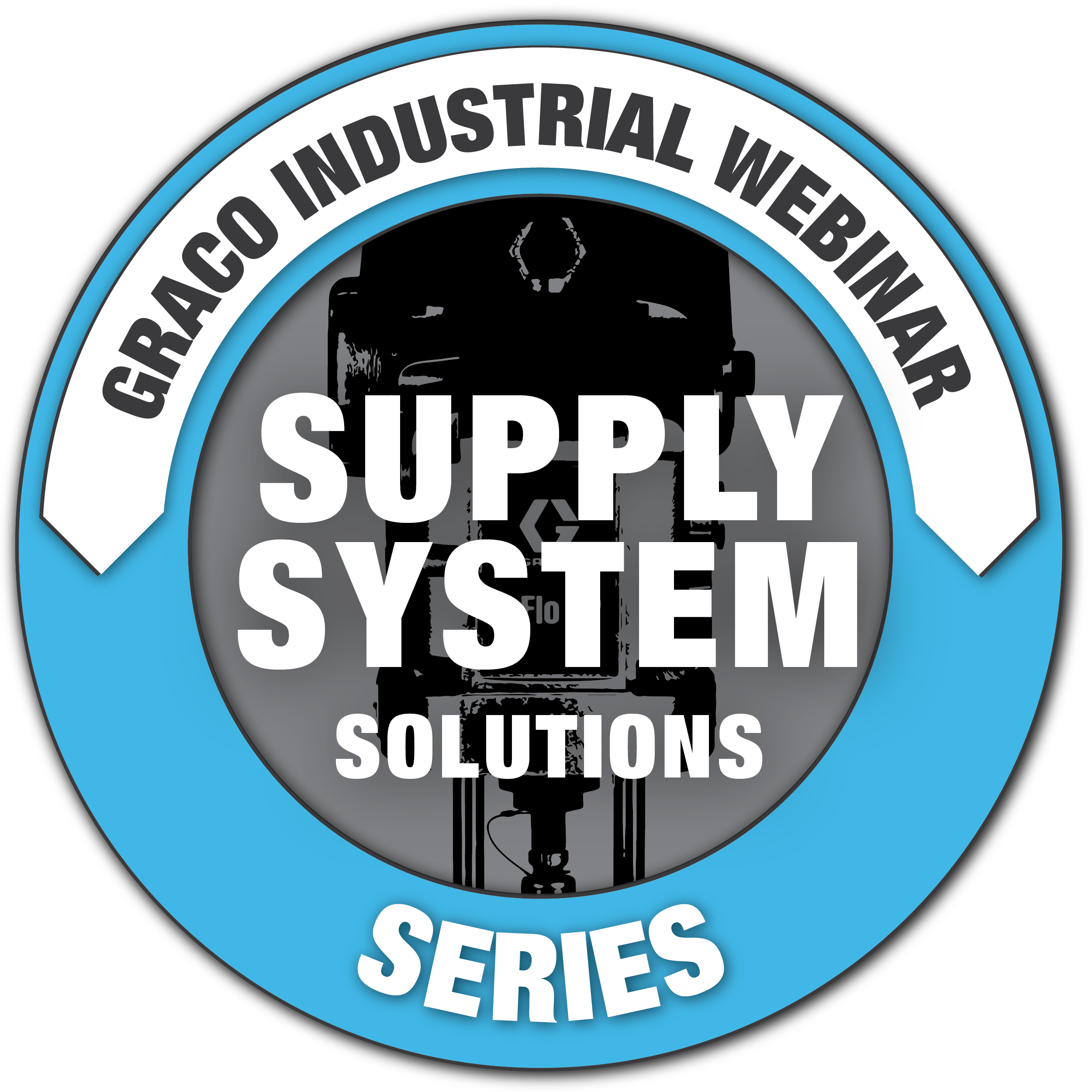 Graco Industrial Webinar Supply System Solutions Series